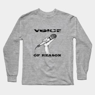 voice of reason Long Sleeve T-Shirt